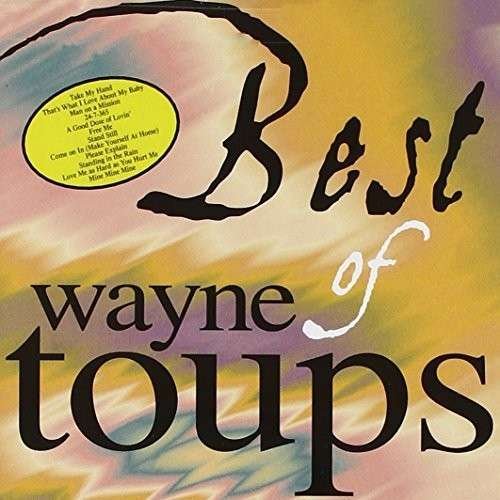 Cover for Wayne Toups · Best of Wayne Toups (CD) (2014)