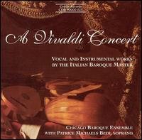 Cover for Vivaldi / Chicago Baroque Ensemble / Bedi · Vivaldi Concert: Vocal &amp; Instrumental Works (CD) (1996)