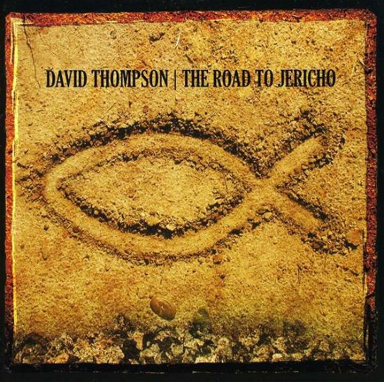 Cover for David Thompson · Road to Jericho (CD) (2003)