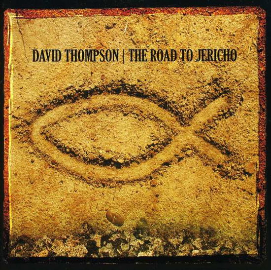 Cover for David Thompson · Road to Jericho (CD) (2003)