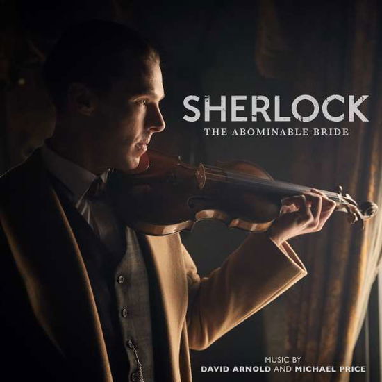 Cover for David Arnold &amp; Michael Price · Sherlock - The Abominable Bride (CD) (2017)