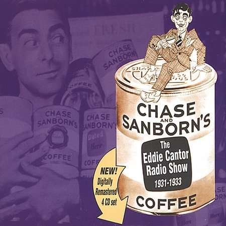 Cover for Eddie Cantor · Chase &amp; Sanborn Radio Show (CD) (2000)