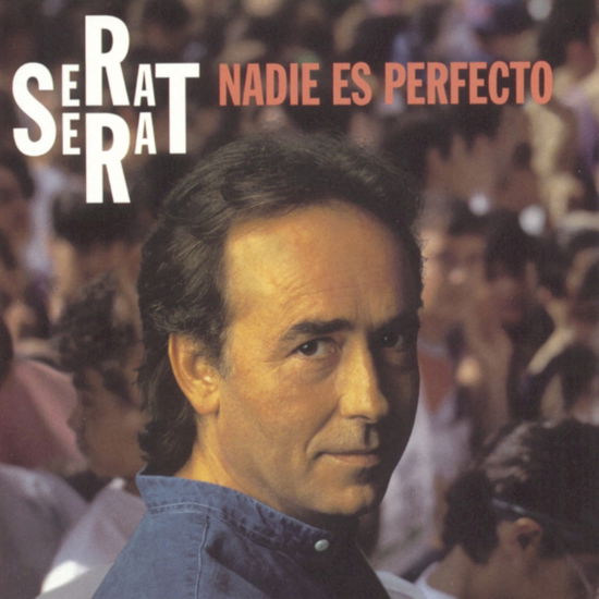 Nadie Es Perfecto - Joan Manuel Serrat - Muziek - Universal - 0743212244526 - 27 september 1994