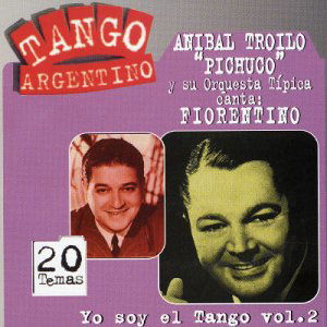 Vol. 2-yo Soy El Tango - Anibal Troilo - Music - DBN - 0743214972526 - February 17, 2002