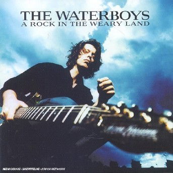 A Rock In The Weary Land - The Waterboys - Musik - BMG - 0743217830526 - 23. September 2000