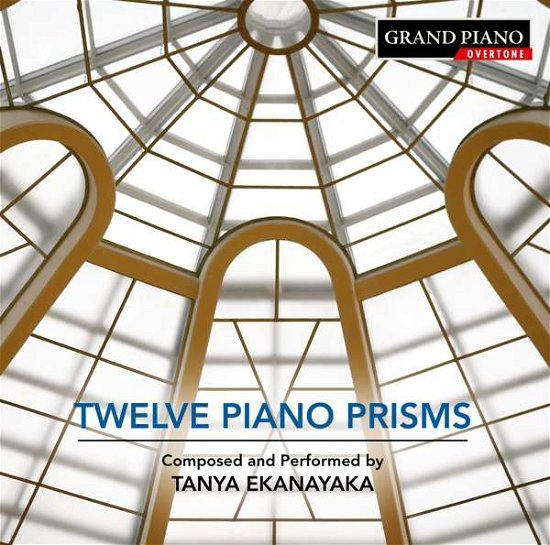 Cover for Tanya Ekanayaka · Ekanayaka/12 Piano Prisms (CD) (2018)