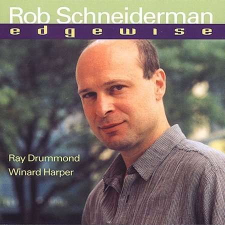 Edgewise - Rob Schneiderman - Musikk - RESERVOIR - 0747985016526 - 14. mars 2023