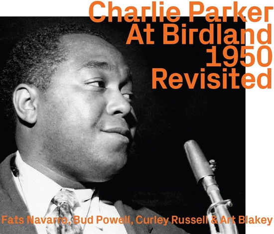 Cover for Charlie Parker · At Birland 1950 - Revisited (CD) (2023)