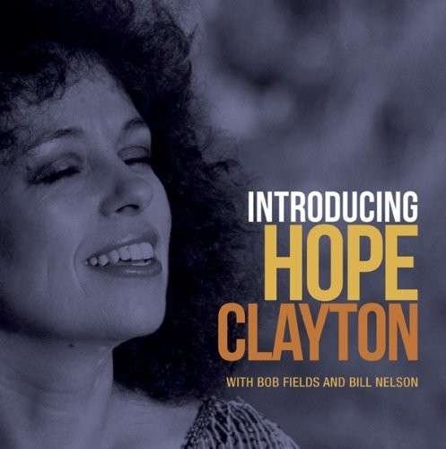Cover for Hope Clayton · Introducing Hope Clayton (CD) (2014)