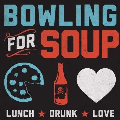Cover for Bowling for Soup · Lunch. Drunk. Love. (CD) (2013)
