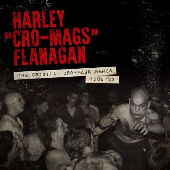Cover for Harley Flanagan · Original Cro-Mags Demos 1982-1983 (CD) (2018)