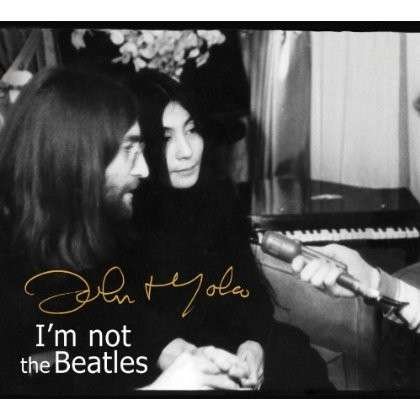 Cover for John Lennon · I'm Not the Beatles (CD) (2014)