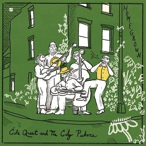 Cover for Cole Quest And the City Pickers · Homegrown (LP) (2025)