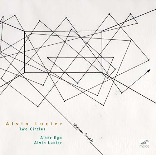 Alvin Lucier: Two Circles - Alvin Lucier - Música - MODE - 0764593029526 - 3 de fevereiro de 2017