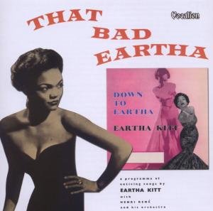 That Bad Eartha Vocalion Pop / Rock - Kitt Eartha - Music - DAN - 0765387195526 - December 18, 2008