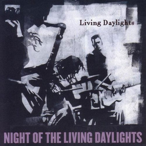 Cover for Living Daylights · Night of the Living Daylights (CD) (2004)