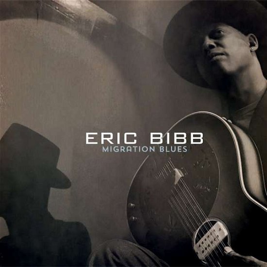 Cover for Eric Bibb · Migration Blues (CD) (2019)