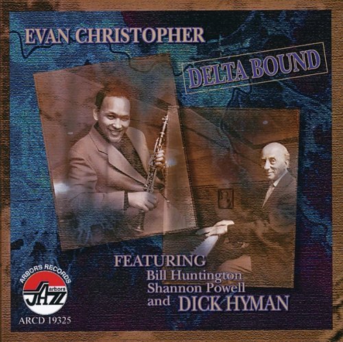 Delta Bound - Christopher,evan / Hyman,dick - Musikk - Arbors Records - 0780941132526 - 4. september 2007