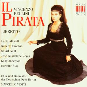 Il Pirata - V. Bellini - Música - BERLIN CLASSICS - 0782124111526 - 7 de novembro de 1994