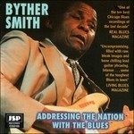 Addressing The Nation... - Byther Smith  - Musikk -  - 0788065210526 - 