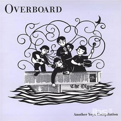 Overboard: Another Yoyo Comp - Overboard-Another Yoyo Com - Música - SM - 0789856600526 -
