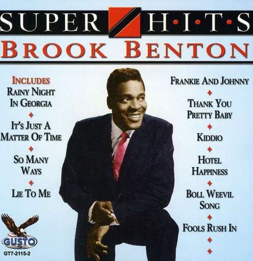 Super Hits - Brook Benton - Musikk - Gusto - 0792014211526 - 15. februar 2013