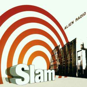 Alien Radio - Slam - Muzyka - Soma - 0796122002526 - 