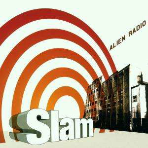 Cover for Slam · Alien Radio (CD)