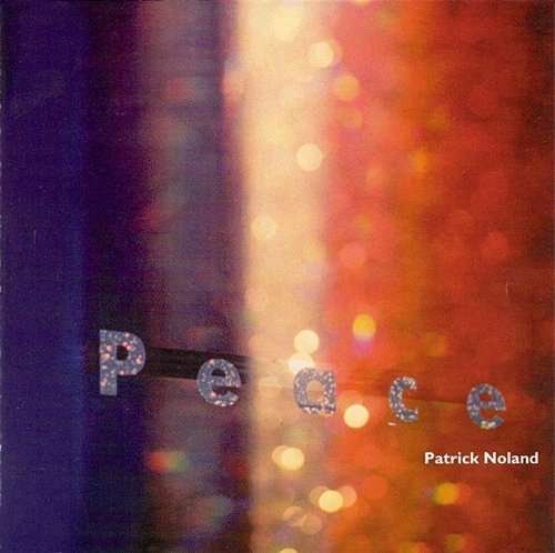 Cover for Patrick Noland · Peace (CD) (2009)