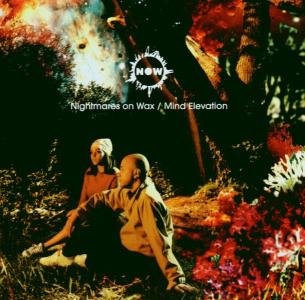 Cover for Nightmares on Wax · Mind Elevation (CD) (2002)