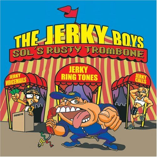 Cover for Jerky Boys · Sol's Rusty Trombone (CD) (2007)