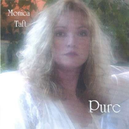 Pure - Monica Taft - Musikk -  - 0801495141526 - 8. februar 2005