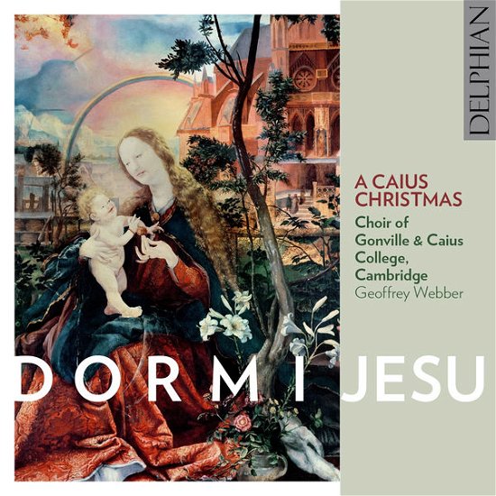Cover for Webber / Choir of Gonville &amp; Caius College · Dormi Jesu-caius Christmas (CD) (2014)