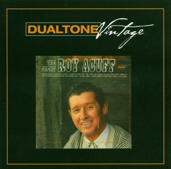 Great Roy Acuff - Roy Acuff - Musik - Dualtone - 0803020110526 - 16 februari 2006