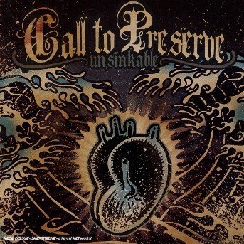 Unsinkable - Call to Preserve - Música - STRIKE FIRST RECS - 0803847902526 - 2 de noviembre de 2009