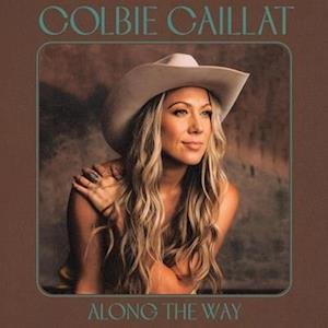 Along The Way - Colbie Caillat - Musiikki - MEMBRAN - 0805859091526 - perjantai 27. lokakuuta 2023