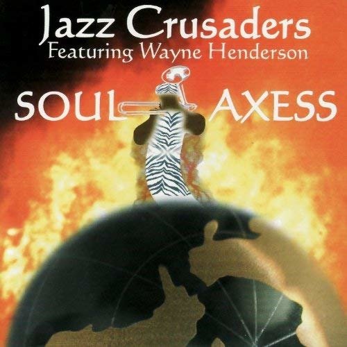 Cover for Jazz Crusaders · Soul Axess (CD) (2004)