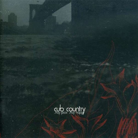 Cover for Cub Country · Stay Poor / Stay Happy (CD) (2017)