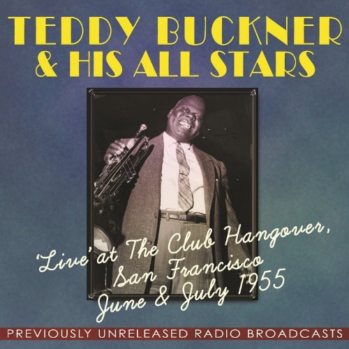 Live At The Club Hangover June / July 1955 - Teddy Buckners All Stars - Musiikki - ACROBAT - 0824046306526 - maanantai 6. kesäkuuta 2011
