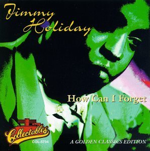 Jimmy Holiday · How Can I Forget? The Everest Sessions (CD) (2011)