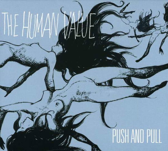 Cover for Human Value · Push &amp; Pull (CD) [Bonus Tracks edition] (2008)