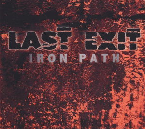 Iron Path - Last Exit - Musik - ESP-DISK - 0825481407526 - 20. august 2015