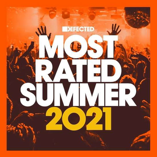 Most Rated: Summer 2021 - V/A - Música - DEFECTED - 0826194559526 - 13 de agosto de 2021