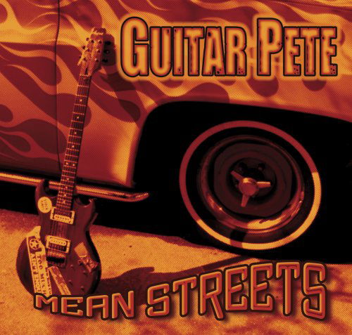 Cover for Guitar Pete · Mean Streets (CD) (2008)