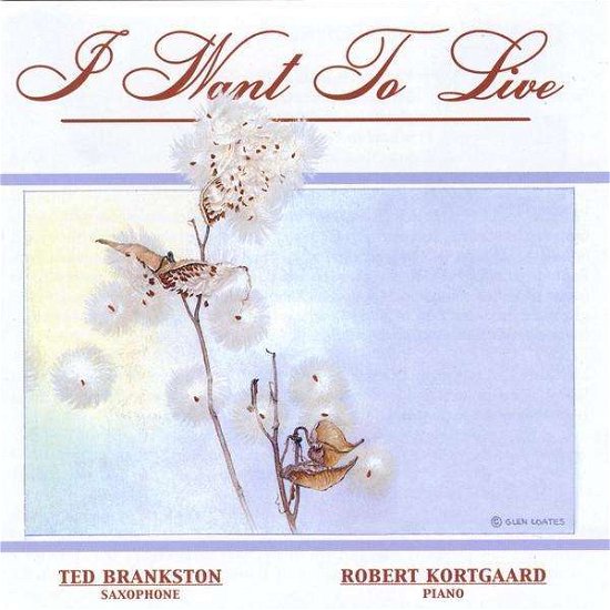 Cover for Ted Brankston · I Want to Live (CD) (2010)