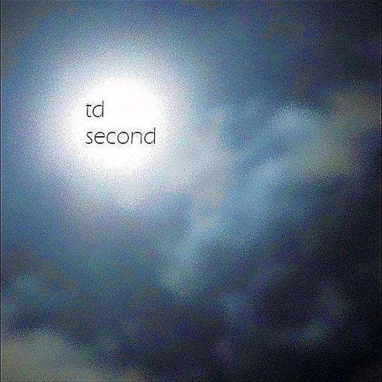 Cover for Td · Second (CD) (2012)