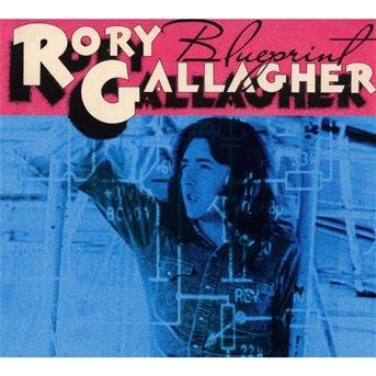 Blueprint - Rory Gallagher - Music - SONY MUSIC - 0886919174526 - January 12, 2012