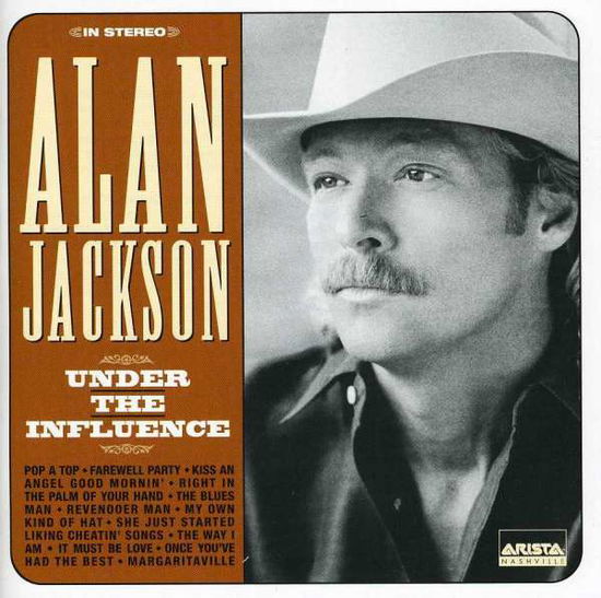 Under the Influence - Alan Jackson - Muzyka - Sony BMG - 0886919794526 - 28 czerwca 2017