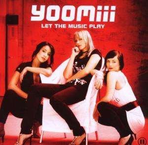 Cover for Yoomiii · Let the Music Play (CD) (2007)