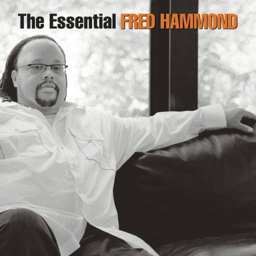 Fred Hammond-essential - Fred Hammond - Musik - CHRISTIAN - 0886971538526 - 25. September 2007